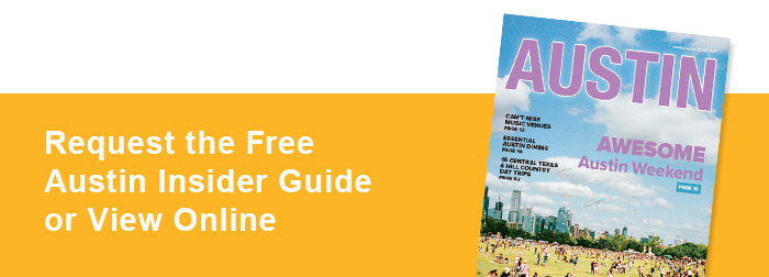 Request the Free Austin Insider Guide or View Online